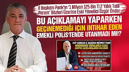 CHP Samsun'da Pank'a bir tepki daha 'Bu açıklama partiden ihraç sebebidir'