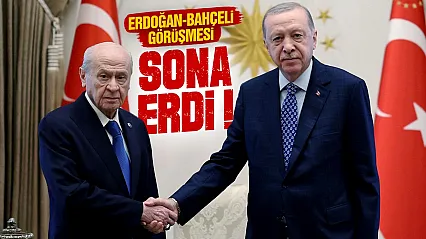 Erdoğan ile Bahçeli'nin Beştepe görüşmesi sona erdi