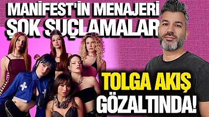 Manifest grubunun menajeri Tolga Akış gözaltına alındı