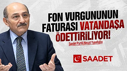 Necati Yusufoğlu, 'Fon Vurgununun bedelini vatandaş ödedi!'