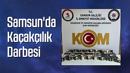 Samsun'da Kaçakçılık Darbesi! 11 bin 200 makaron ele geçirildi!