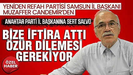 Samsun'da Yeniden Refah'tan Anahtar Parti'ye çerçeve yasa tepkisi