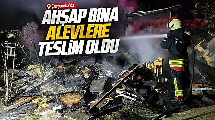 Samsun'un Çarşamba ilçesinde iki katlı ahşap ev çıkan yangında küle döndü