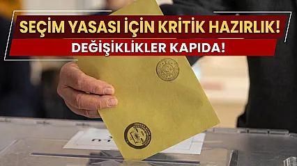 Seçim Sisteminde yeni dönem sinyali!