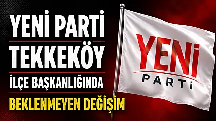 Tekkeköy ilçe başkanı Murat Eral oldu
