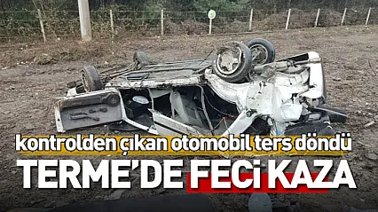 Terme'de kontrolden çıkan otomobil ters döndü
