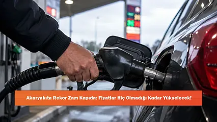 Akaryakıta Rekor Zam Kapıda: Fiyatlar Hiç Olmadığı Kadar Yükselecek!