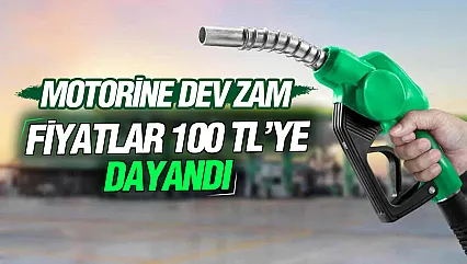 Motorine dev zam: Pompa fiyatları 100 TL'ye dayandı!