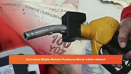 Sürücülere Müjde: Motorin Fiyatlarına Büyük İndirim Geliyor!
