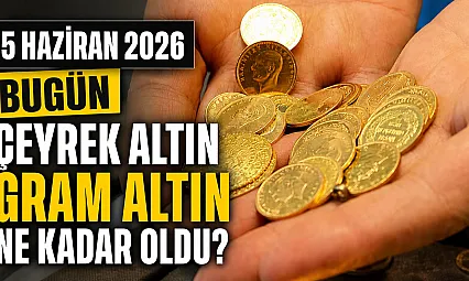 Altın fiyatlarında son durum: 5 Haziran'da gram ve çeyrek altın ne kadar?