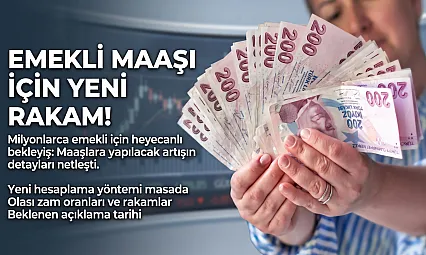 Emekli ve memur maaşlarında Ocak 2027 hesabı başladı!