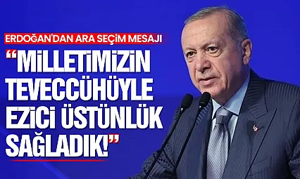 Erdoğan'dan Ara Seçim Mesajı 'Ülkemize ve Milletimize Hayırlı Olsun'
