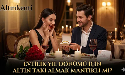 Evlilik Yıl Dönümü İçin Altın Takı Almak Mantıklı mı?