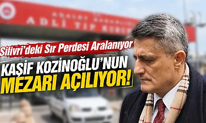 Kaşif Kozinoğlu dosyası yeniden açılıyor: mezarı açılacak