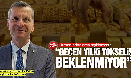 Salih Özman, 'Altın fiyatlarında belirsizlik sürüyor'