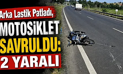 Samsun'da motosiklet kazası: Lastiği patlayan motosikletteki 2 kişi yaralandı