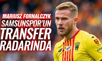Samsunspor Polonya'dan yıldız adayını getiriyor! Mariusz Fornalczyk kimdir?