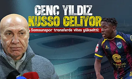Samsunspor transferde vites yükseltti: Genç yıldız Kusso geliyor