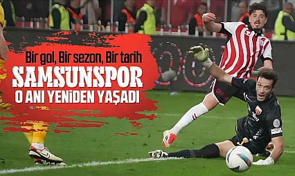 Samsunspor'un Avrupa Yolculuğunu Başlatan Gol Unutulmadı