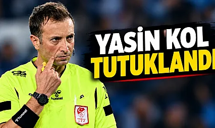 Süper Lig Hakemi Yasin kol ve yardımcısı tutuklandı!