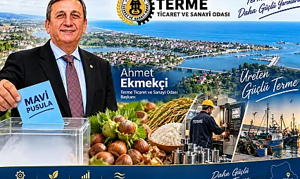 Terme TSO Başkanı Ahmet Ekmekçi yeniden aday