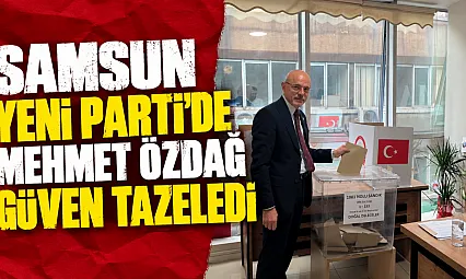YENİ Parti Samsun'da Mehmet Özdağ yeniden il başkanı seçildi