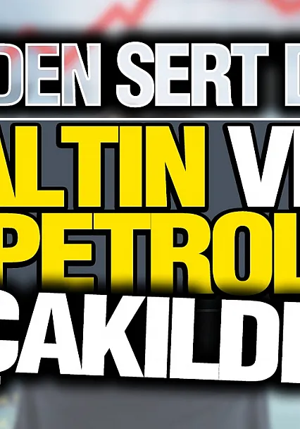 Altın ve petrolde sert düşüş! Gram altın zirveden 200 TL geriledi