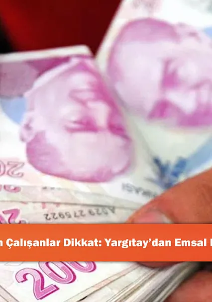Bahşiş Alan Çalışanlar Dikkat: Yargıtay'dan Emsal Karar Geldi!