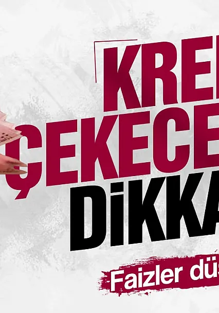 Kredi çekecekler dikkat! Faizler düşüyor