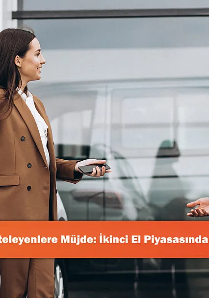 Otomobil Almayı Erteleyenlere Müjde: İkinci El Piyasasında Pazarlık Gücü Arttı!