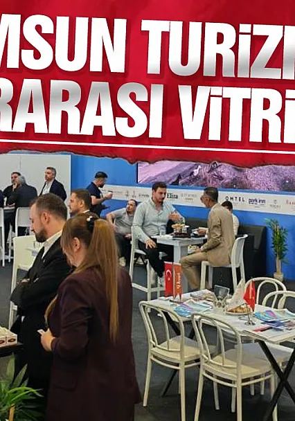 Samsun, Antalya Turizm Fuarı'nda uluslararası pazara açıldı