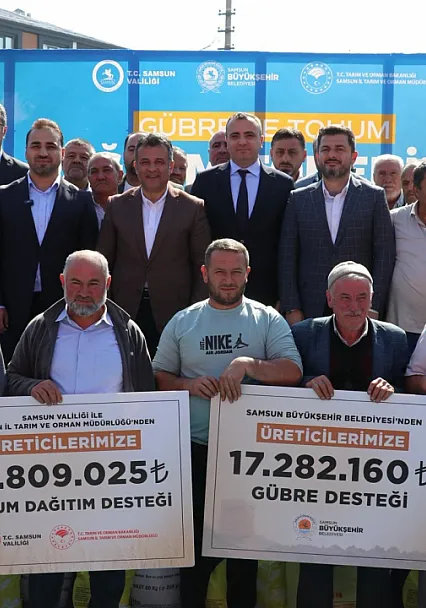 Samsun'da bin 757 çiftçiye dev tohum ve gübre desteği 21 bin dekar alanda ekim yapılacak