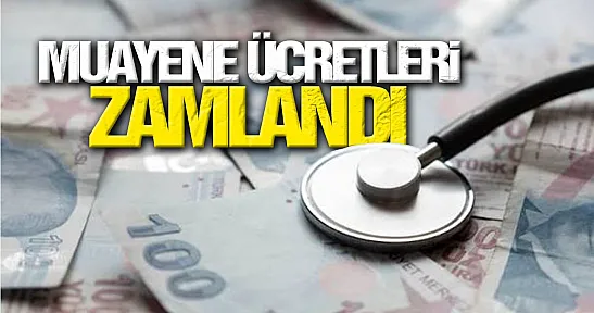 Sağlıkta muayene katılım paylarına yeni ücret tarifesi