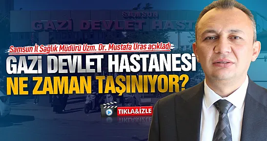 Uzm. Dr. Mustafa Uras 'Gazi devlet hastanesinin kapasitesi yüzde 50 artacak'