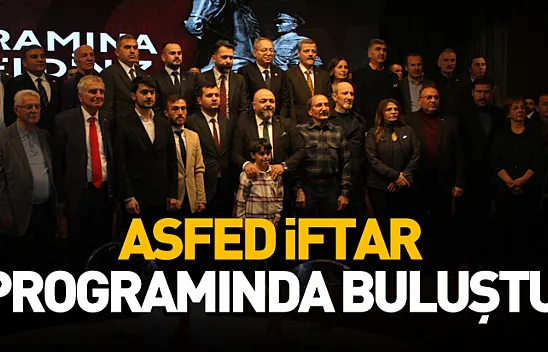 ASFED iftar programında buluştu