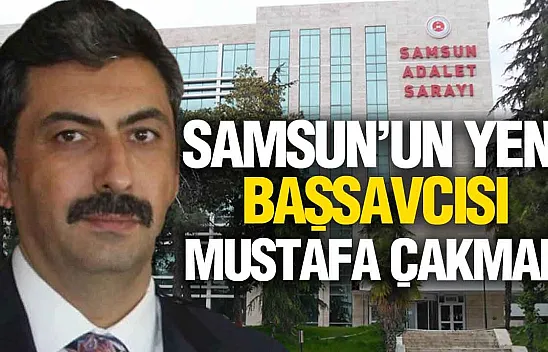 Mustafa Çakmak Kimdir? İşte Samsun'un Yeni Başsavcısının Geçmişi