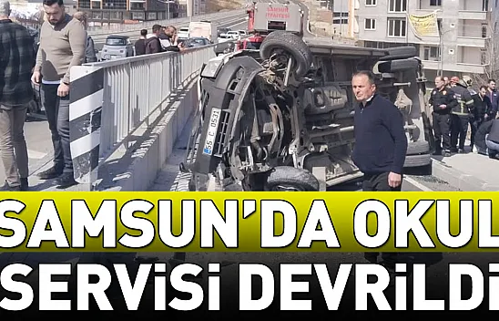 Samsun'da okul servisi devrildi