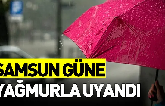 Samsun'da sağanak alarmı: Şemsiyeleri hazırlayın!