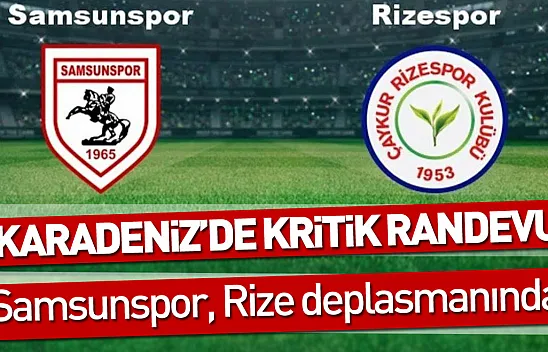 Samsunspor, Rize deplasmanında