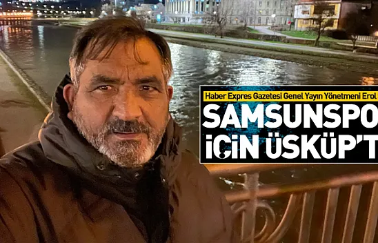 Şeker, Samsunspor için Üsküp'te