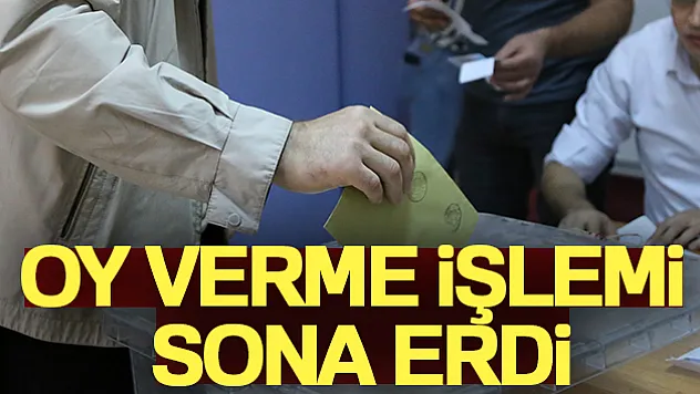 Oy verme işlemi sona erdi