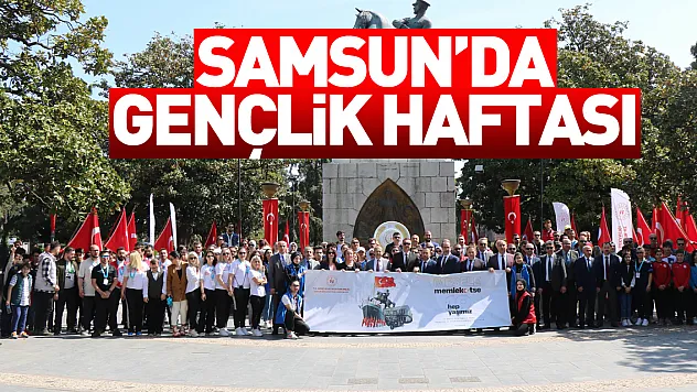 Samsun'da Gençlik Haftası kutlamaları başladı