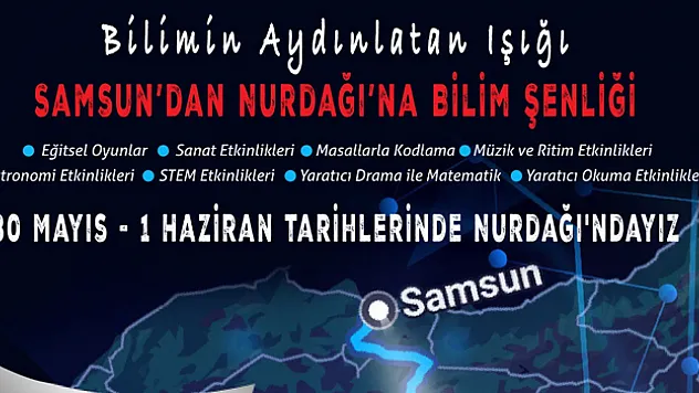 Samsun'dan Nurdağı'nda bilim şenliği