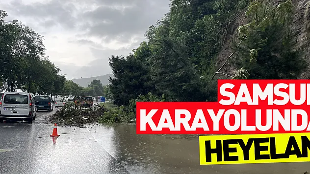 Samsun Ordu kara yolunda sağanak ve heyelan nedeniyle ulaşım kontrollü sağlanıyor
