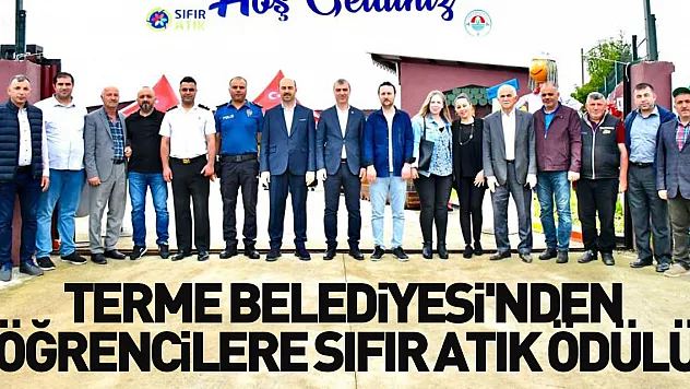 Terme Belediyesi'nden öğrencilere sıfır atık ödülü