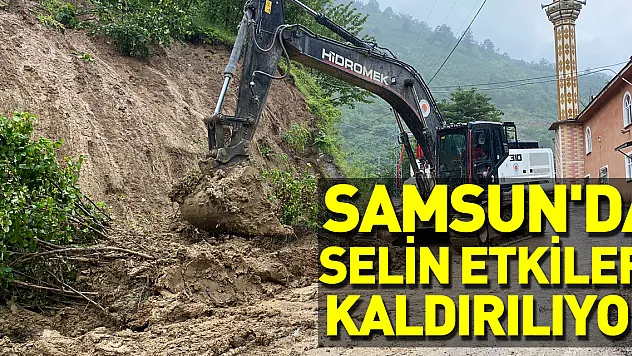 Samsun'da selin etkilerinin ortadan kaldırılmasına yönelik çalışmalara devam ediliyor