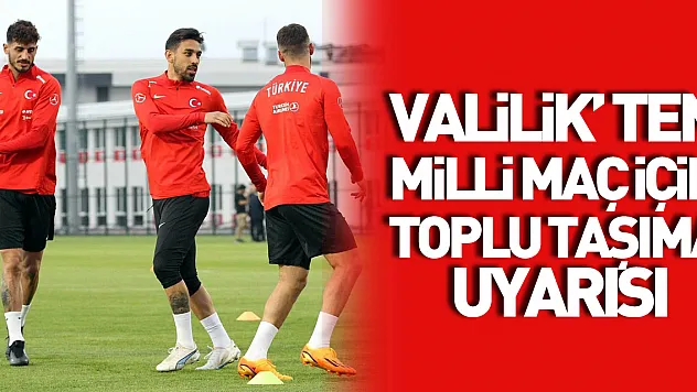 Samsun Valiliği'nden milli maç için toplu taşıma uyarısı