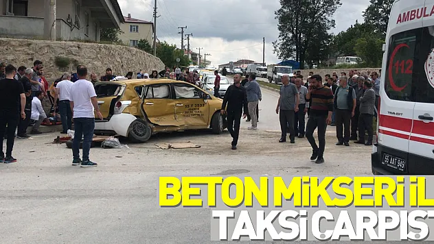beton mikseri ile taksi çarpıştı, 5 kişi yaralandı