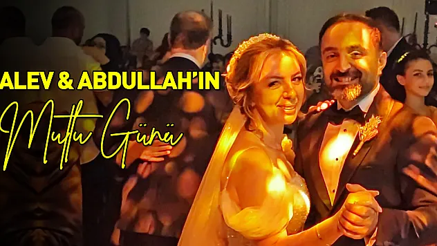 Alev ve Abdullah Çifti Dünyaevine Girdi