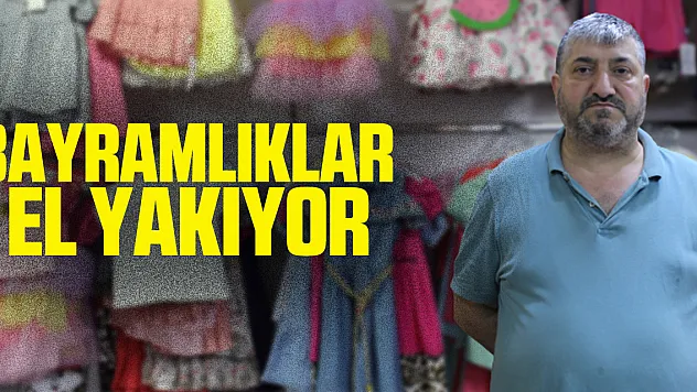 Bayramlıklar el yakıyor